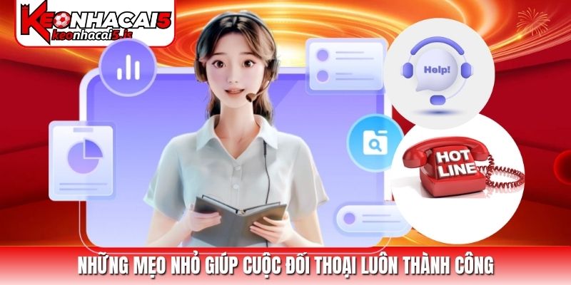 Những mẹo nhỏ giúp cuộc đối thoại luôn thành công